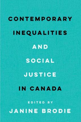 Contemporary Inequalities and Social Justice in Canada