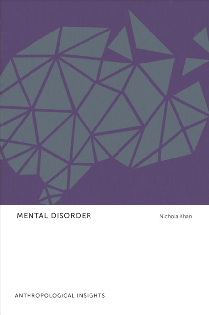 Mental Disorder: Anthropological Insights