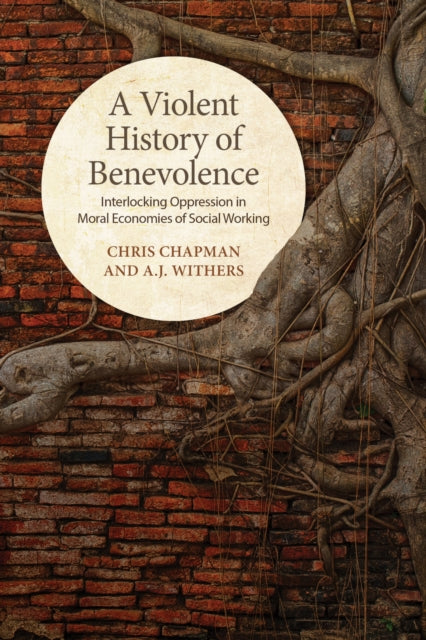 A Violent History of Benevolence