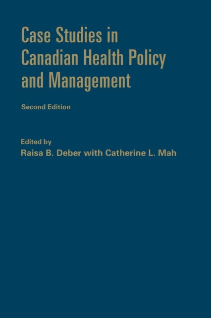 Case Studies in Canadian Health Policy and