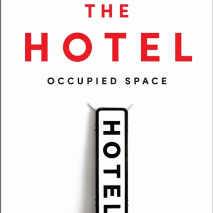 The Hotel  Occupied Space