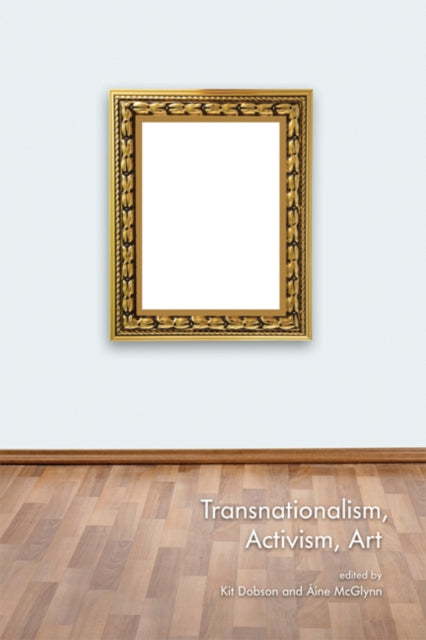Transnationalism Activism Art