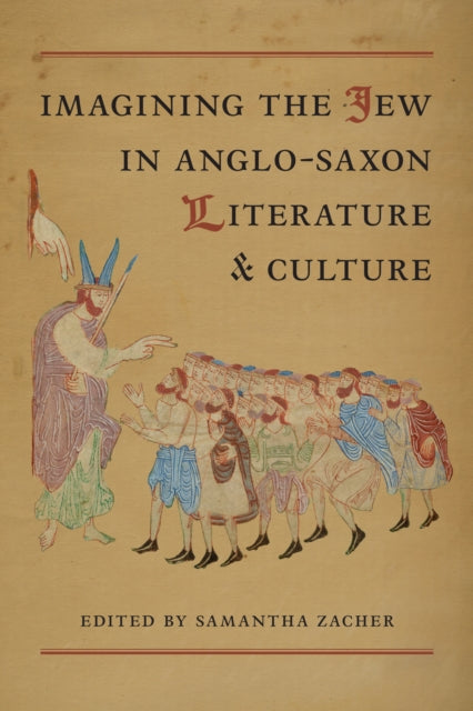 Imagining the Jew in AngloSaxon Literature and