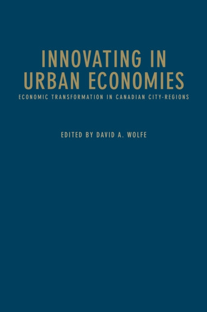 Innovating in Urban Economies: Economic Transformation in Canadian City-Regions