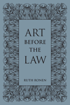 Art before the Law: Aesthetics and Ethics