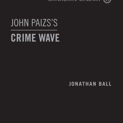 John Paizs's  Crime Wave