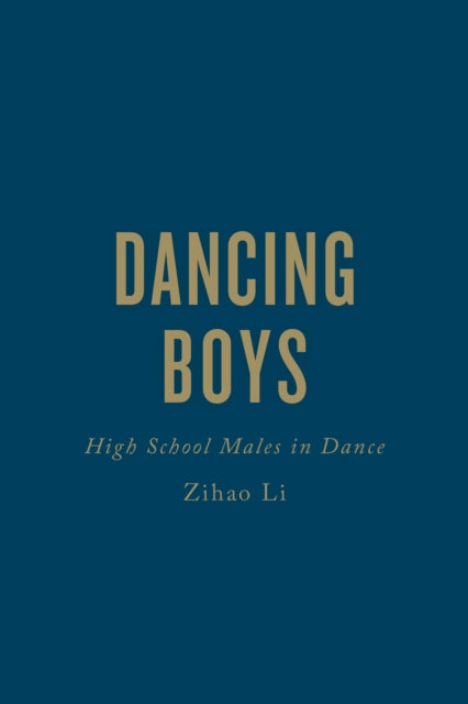 Dancing Boys: High School Males in Dance