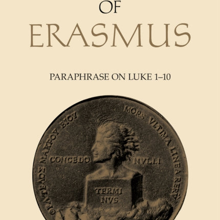 Collected Works of Erasmus: Paraphrase on Luke 1-10, Volume 47