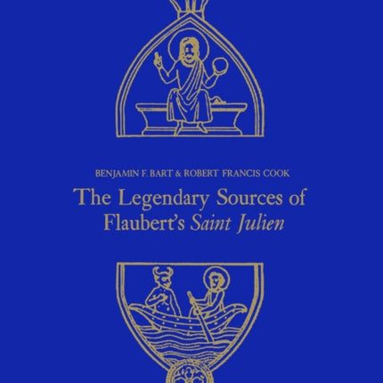 The Legendary Sources of Flauberts Saint Julien