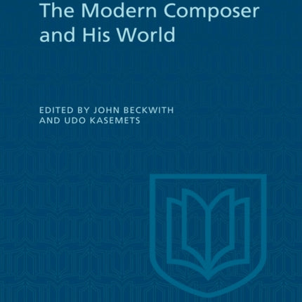 The Modern Composer and His World