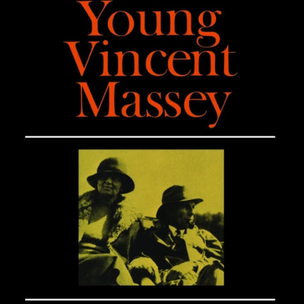 The Young Vincent Massey