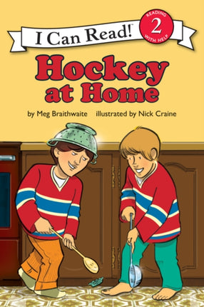 I Can Read Hockey Stories: Hockey at Home