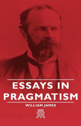 Essays in Pragmatism