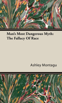 Mans Most Dangerous Myth