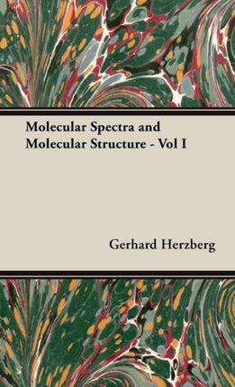Molecular Spectra and Molecular Structure  Vol I 1