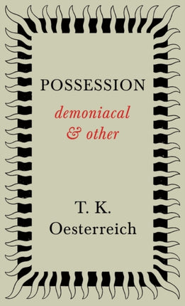 Possession  Demoniacal and Other