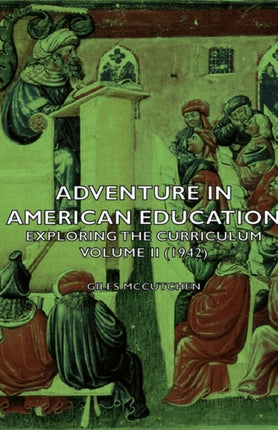 Adventure In American Education  Exploring The