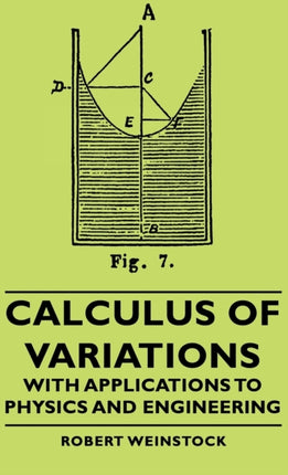 Calculus Of Variations  With Applications To Physics And Engineering
