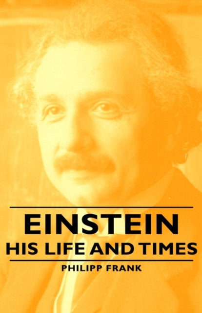 Einstein  His Life and Times