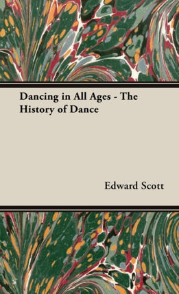 Dancing in All Ages  The History of Dance