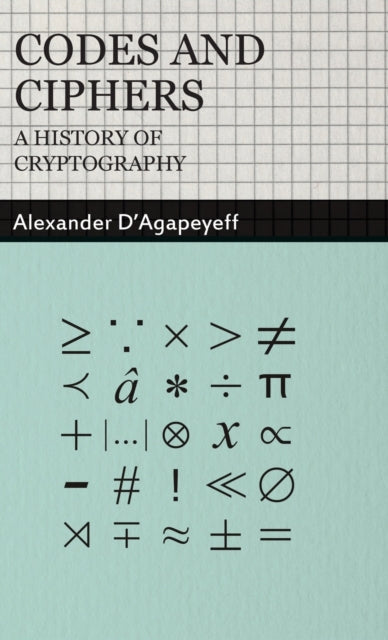 Codes and Ciphers  A History Of Cryptography