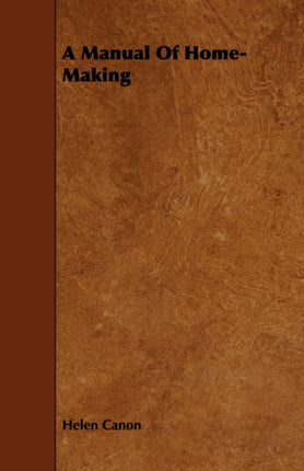 A Manual Of HomeMaking