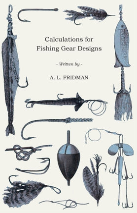 Calculations for Fishing Gear Designs Fao Fishing Manuals