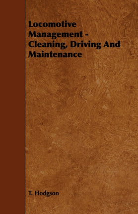 Locomotive Management  Cleaning Driving And Maintenance