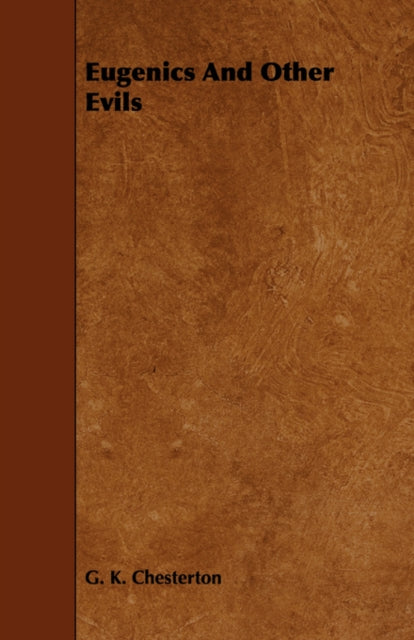 Eugenics and Other Evils