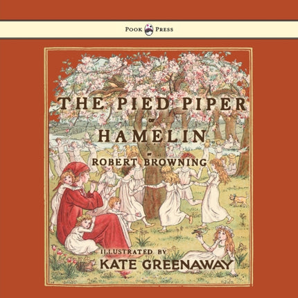 The Pied Piper of Hamelin  Illustrated by Kate Greenaway