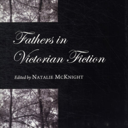 Fathers in Victorian Fiction
