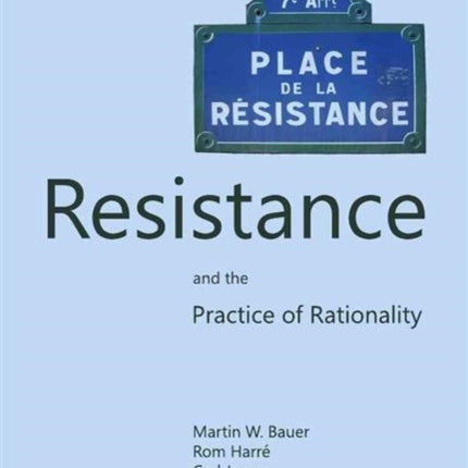 Resistance and the Practice of Rationality