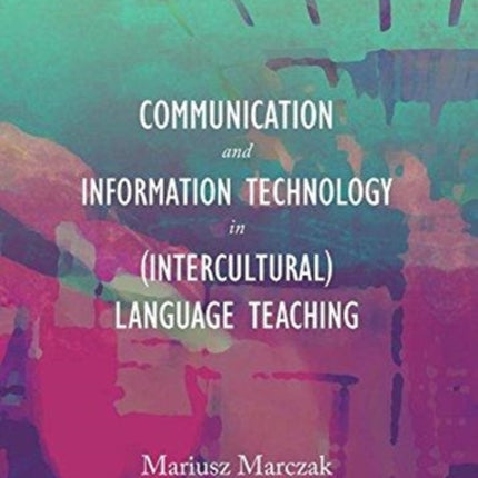 Communication and Information Technology in (Intercultural) Language Teaching