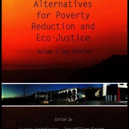 Sustainable Alternatives for Poverty Reduction and Eco-Justice: Volume 1 2nd Edition