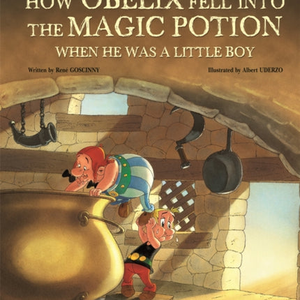 Asterix: How Obelix Fell Into The Magic Potion