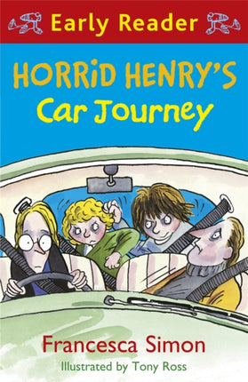 Horrid Henry Early Reader: Horrid Henry's Car Journey: Book 11