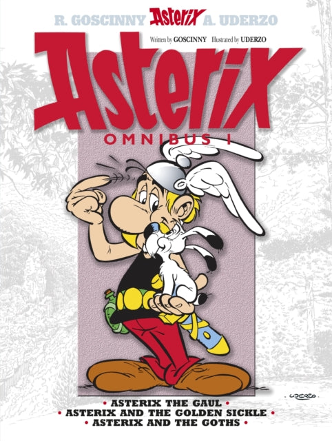 Asterix: Asterix Omnibus 1: Asterix The Gaul, Asterix and The Golden Sickle, Asterix and The Goths