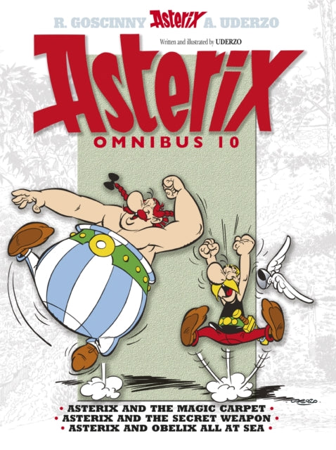 Asterix: Asterix Omnibus 10: Asterix and The Magic Carpet, Asterix and The Secret Weapon, Asterix and Obelix All At Sea