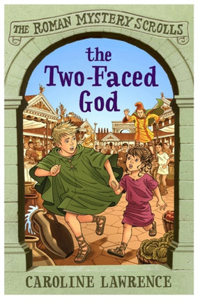 The Roman Mystery Scrolls: The Two-faced God: Book 4