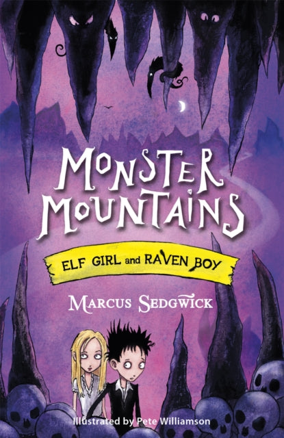 Elf Girl and Raven Boy: Monster Mountains: Book 2