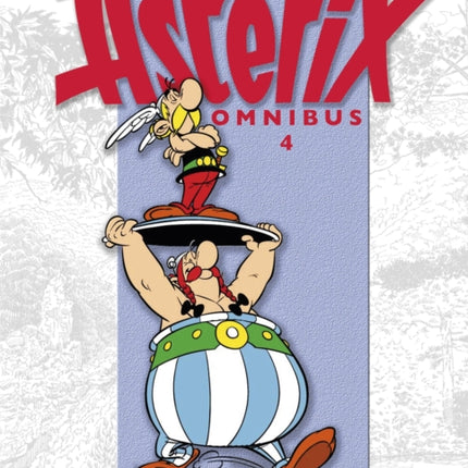 Asterix: Asterix Omnibus 4: Asterix The Legionary, Asterix and The Chieftain's Shield, Asterix at The Olympic Games