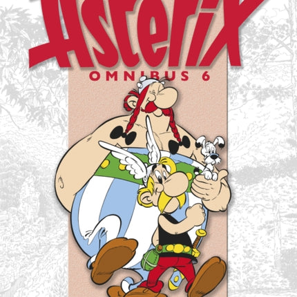 Asterix: Asterix Omnibus 6: Asterix in Switzerland, The Mansions of The Gods, Asterix and The Laurel Wreath