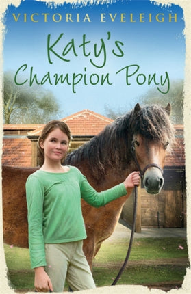 Katy's Exmoor Ponies: Katy's Champion Pony: Book 2