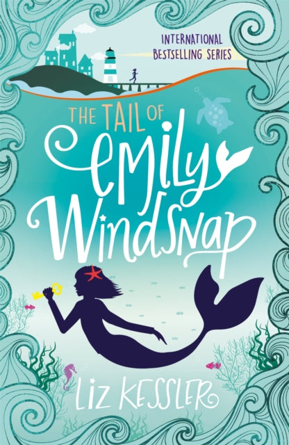 The Tail of Emily Windsnap: Book 1