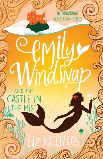 Emily Windsnap and the Castle in the Mist: Book 3