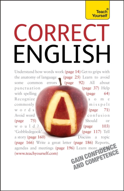 Correct English: The classic practical reference guide to using spoken and written English