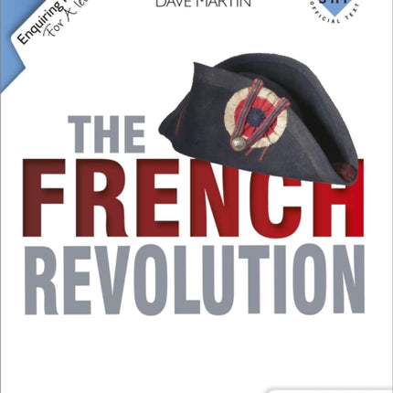 Enquiring History: The French Revolution