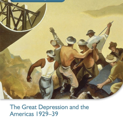 Access to History for the IB Diploma: The Great Depression and the Americas 1929-39