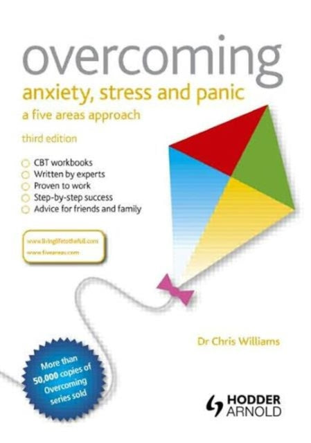 Overcoming Anxiety Stress and Panic A Five Areas