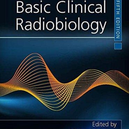 Basic Clinical Radiobiology